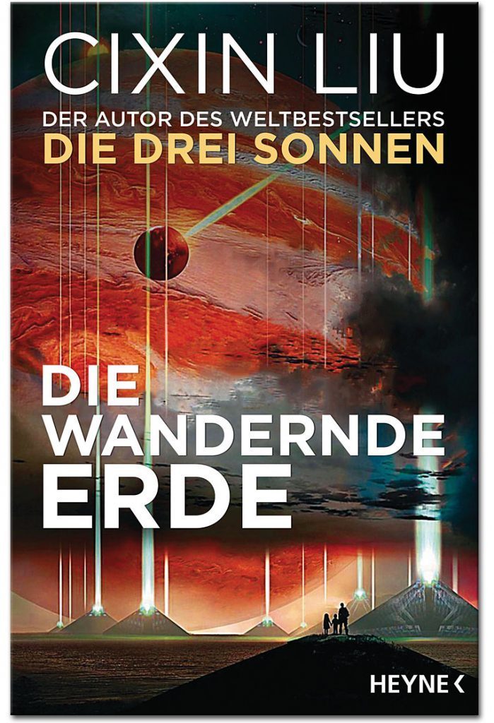 Die wandernde Erde: Erzählungen von Cixin Liu. Heyne Verlag. 2019. 688 Seiten. ISBN: 978-3453319240 dasistmeinblog.de/die-wandernde-…