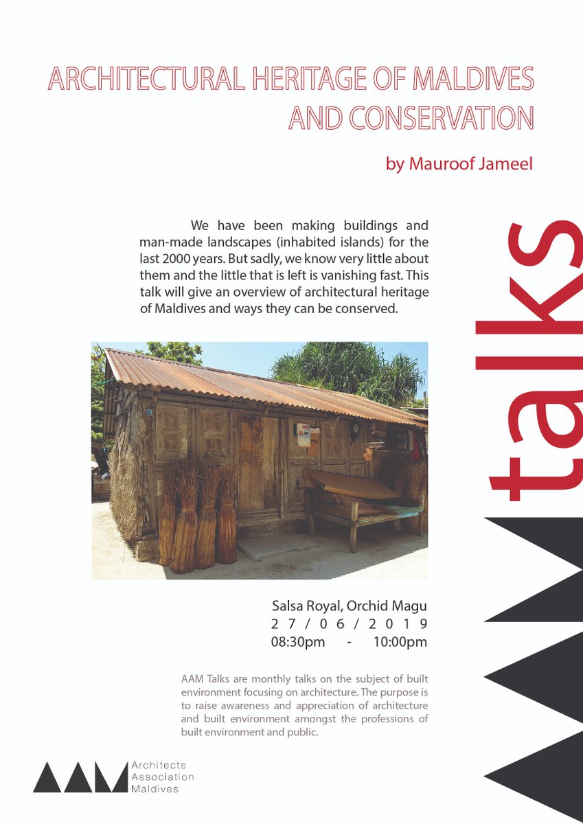 aamaldives's tweet photo. #AAMtalks returns this Thursday, with Mauroof Jameel presenting a public talk on the topic 'Architectural Heritage of Maldives and Conservation'. Join us at 830PM, Thursday 27 June 2019 at Salsa Royal (Orchid Magu, Malé) (Talk is open to public.) https://t.co/1kqHjFRDBr https://t.co/OV9SNPrYsj