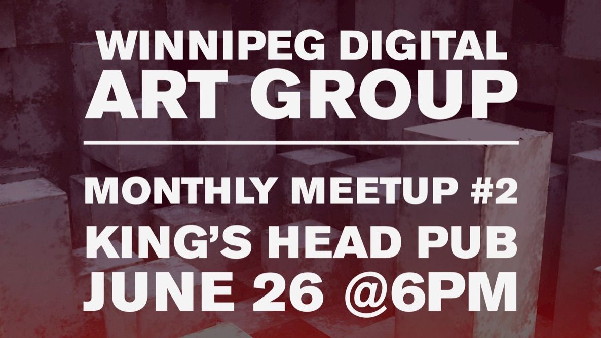 NewMediaMB's tweet photo. This Wednesday!
Hang out, grab a drink, and chat with other digital artists in Winnipeg!
See you at the King's Head Pub at 6pm on June 26.
#Winnipeg #WinnipegMeetUp #IDMMB #IDMWinnipeg #WinnipegArtGroup #digitalart #digitalartists #mbarts https://t.co/aw396dGKyE