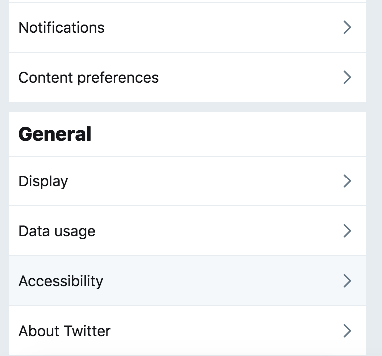 screenshot of Twitter "general" menu with Accessibility highlighted