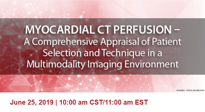 DAICpublisher's tweet photo. CME Webinar TUESDAY: #Myocardial #CTPerfusion – a comprehensive appraisal of patient selection and technique in a multimodality imaging environment.  Presenter: Dr. Ron Jacob, @LGHealth | June 25, 11 AM EST https://t.co/Yo4RQyF66O  @Heart_SCCT @CanonMedicalUS @DAICeditor https://t.co/h2wvvtMJ94