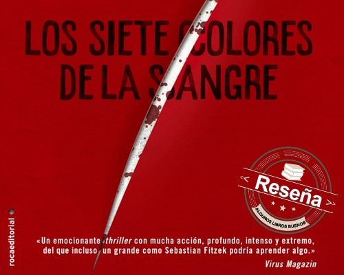 AlgunosLibrosB's tweet photo. #RememberBooks Reseña: Los siete colores de la sangre @RocaEditorial | Algunos Libros Buenos https://t.co/NuH0JYmnP3 https://t.co/nx5Uld9UDD