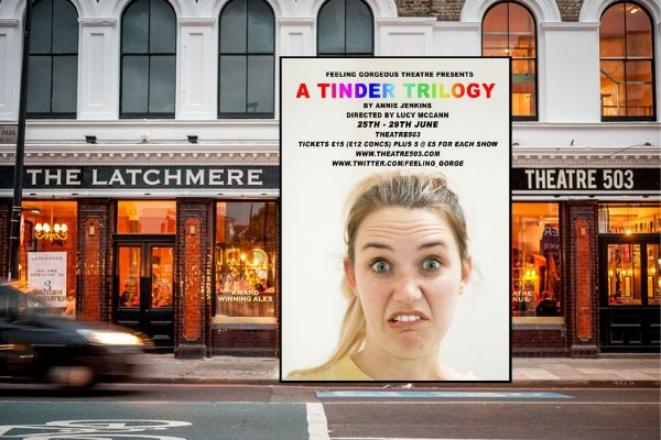 MyTheatreMates's tweet photo. Did you miss #ATinderTrilogy at @CamdenFringe last year? Not to worry, you can catch these monologues about modern dating, loneliness & intimacy at @Theatre503 from 25-29 June. @Feeling_Gorge https://t.co/yQ2YMlqiuX #Featured https://t.co/diu4CArbaK