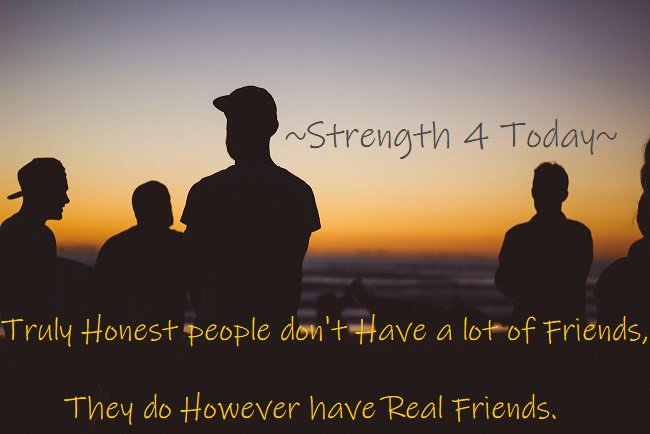 Strengthfor2day's tweet photo. Truly Honest people don't Have a lot of Friends, They do However have Real Friends. #TrulyHonest #DontHaveAlotFriends #HaveRealfriends #CantHandleTruth #Strengthfor2day https://t.co/FUu3MtMpfw