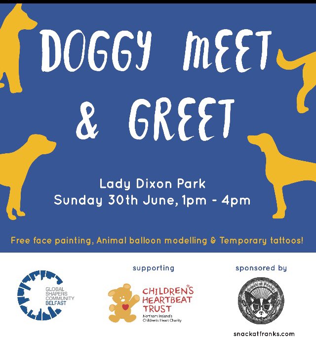 Not long now until our Doggy Meet &amp; Greet fundraising event this Sunday 🐶😃 can’t wait to see you all there! <a href="/ShapersBelfast/">Belfast Global Shapers</a> <a href="/Chldns_Hrtbeat/">Childrens Heartbeat</a> @snackatfranks @Jess_Caldwell @OrlaMcGreev <a href="/BeccaHume/">Becca Hume</a> <a href="/JamesAGardiner/">James Gardiner</a> #allwelcome #makeadifference