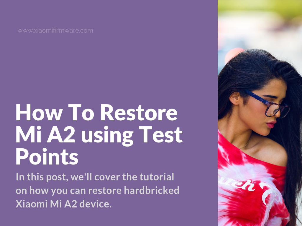 xiaomifirmware's tweet image. Tutorial on how to restore hardbrick / bootloop Xiaomi Mi A2 using test-points method of flashing.

xiaomifirmware.com/guides-and-tip…

#xiaomi #xiaomifirmware #android #xiaomitips #mia2 #xiaomia2