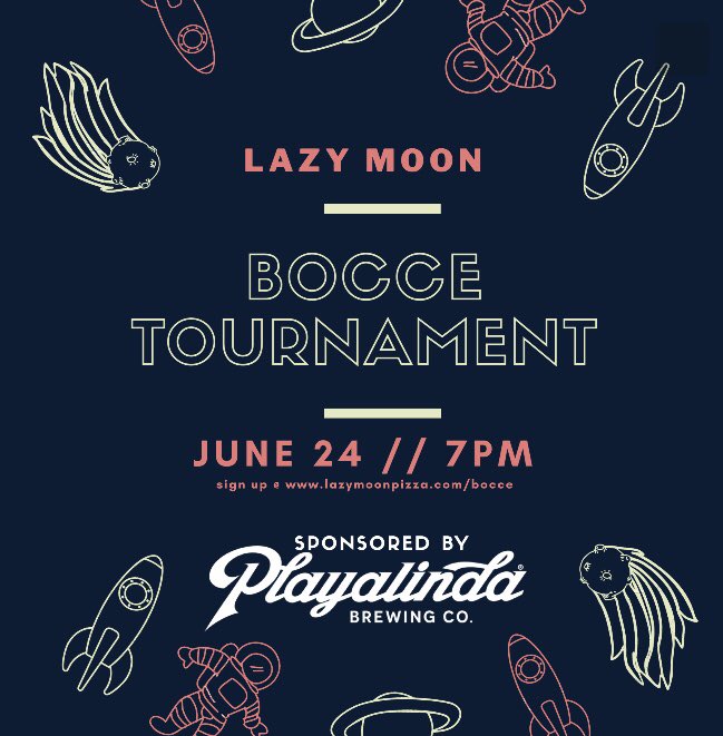 LazyMoonPizza's tweet photo. Bocce Tournament starts at 7PM tonight! 
Win some beer gear provided by our sponsors @playalindabrewco 🍻

There’s still time to sign up at https://t.co/4MaVqv7YKE https://t.co/ujcy5XIdtc