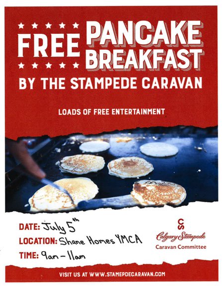 The Shane Homes YMCA is hosting a FREE Stampede Breakfast on July 5, 2019 from 9 a.m. to 11 a.m. More details are attached!