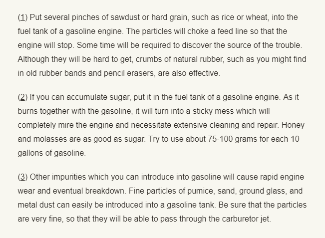 (c) Gasoline and oil fuel. Tanks and fueling engines usually are accessible and easy to open. They afford a very vulnerable target for simple sabotage activities. /38