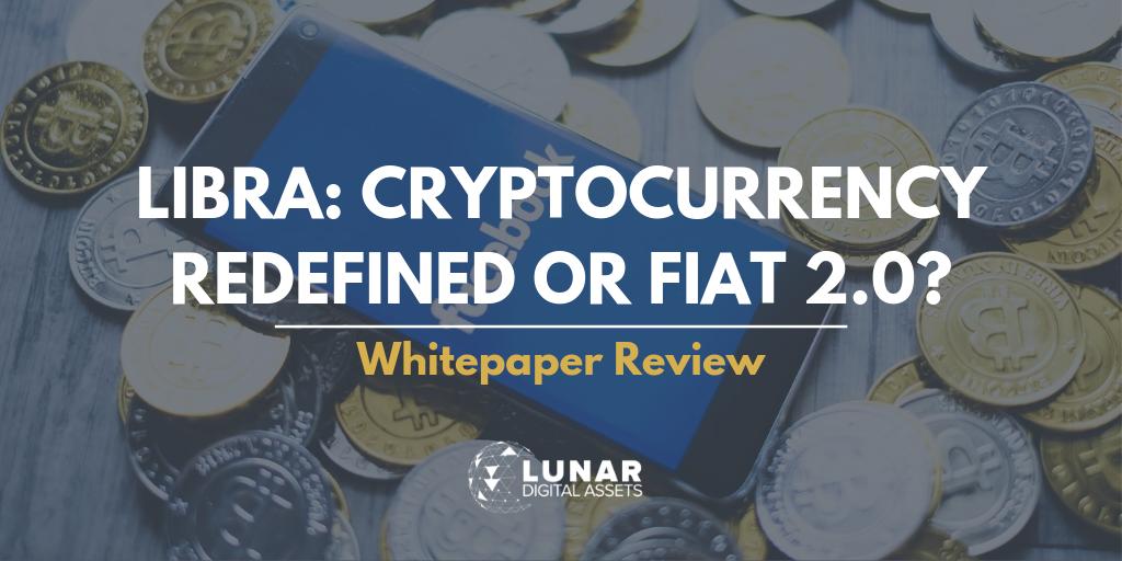 LunarAssets's tweet photo. The cryptosphere has experienced a mixture of excitement and trepidation since @facebook unveiled #ProjectLibra. Poised to send shockwaves through traditional finance- does Libra signify an evolution of cryptocurrency or the rise of ‘fiat 2.0’? Read more: https://t.co/45GMReSYud https://t.co/oNCqmXQH9q