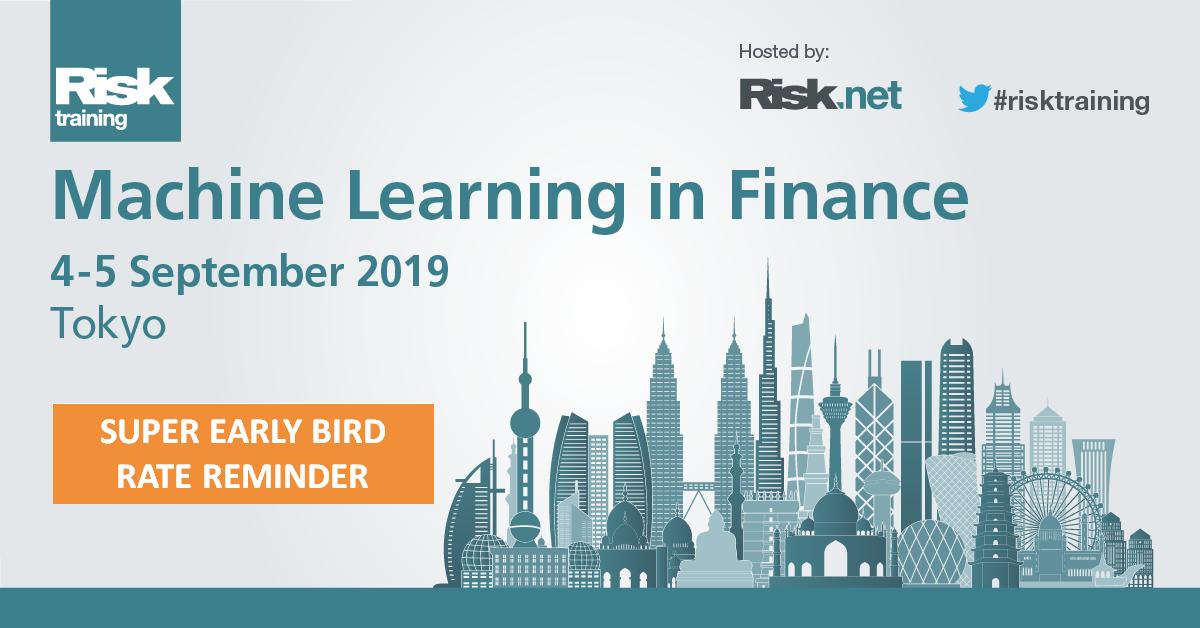 RiskDotNet's tweet image. This Friday is your last chance to save $400 on your ticket for Machine Learning in Finance training course ! Book today to save: bit.ly/2ZGJhVN
#MachineLearninginFinance #RiskManagement #RiskTraining #Tokyo