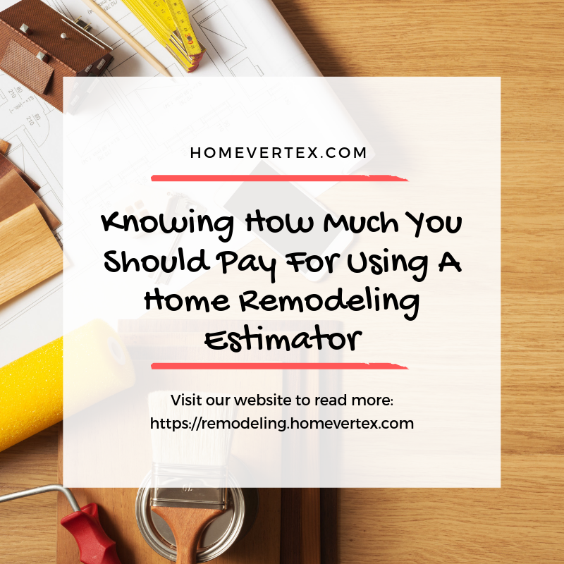 homevertex's tweet photo. Knowing How Much You Should Pay For Using A Home Remodeling Estimator

Visit our website to read more info on home remodeling estimator:
https://t.co/UkLCIaHOt0

#homevertex #remodeling #homeremodelingestimator #homeremodeling https://t.co/tIPzSArOMm