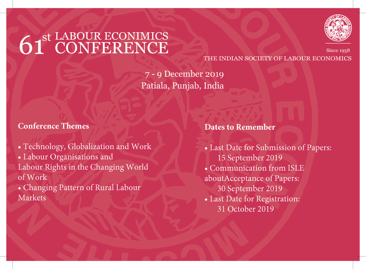 IsleTweets's tweet photo. #AnnualConference #ISLE61
The Indian Society of Labour Economics (#ISLE) is pleased to announce its 61st Annual Conference to be held in #Patiala, #Punjab during 7- 9 December 2019. https://t.co/n1rNU3YQy1