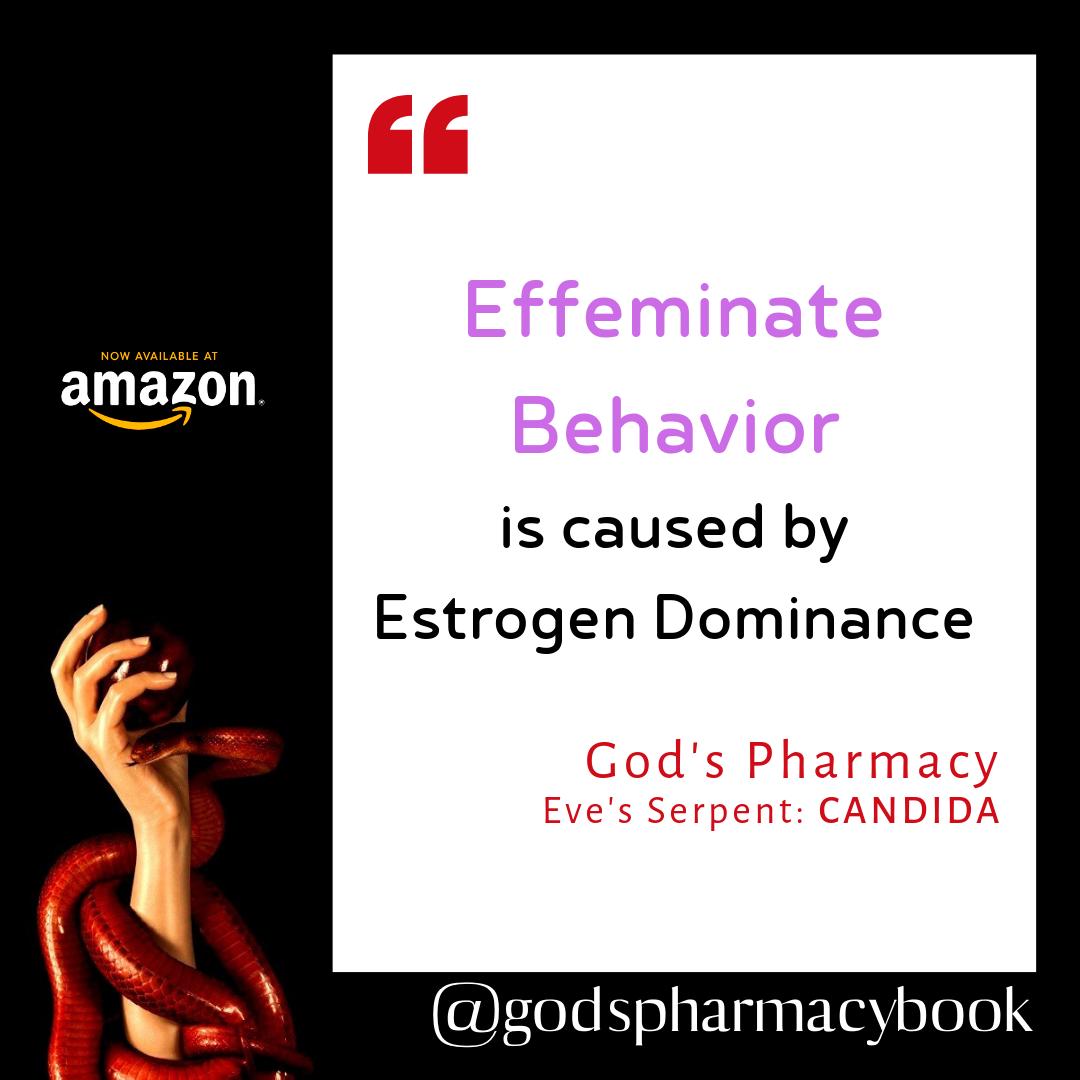 Effeminate Behavior is caused by Estrogen Dominance.  Find out more in the Book, God's Pharmacy, Eve's Serpent: Candida.  Available on Amazon.  amazon.com/Inga-Ambrosia/…

#candida #estrogen #estrogendominance #effeminate #biochemistry #yeastinfections #womenshealth #npr #cnn #webmd