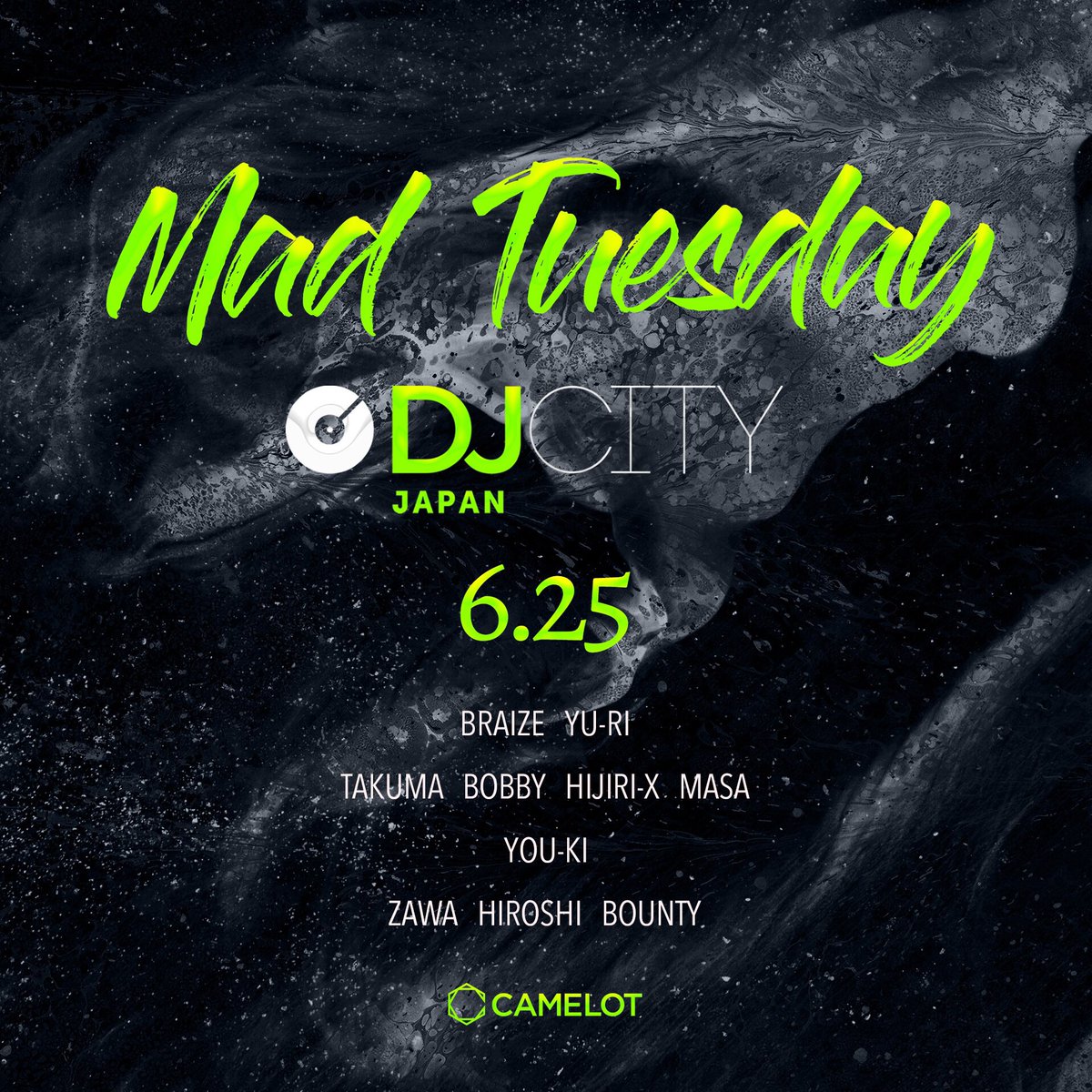club_camelot's tweet photo. tonight❗️

MAD  TUESDAY × DJcity JAPAN
@madtuesday2015 × @DJcityJapan 

GUEST
@djbraizejp 
@yu_ri1119 
@DJ_YOUKI 

▷B3 MAIN FLOOR
▷WHITE HIP HOP FLOOR

2FLOOR  OPEN

✔︎23:00よりFREE BUFFET
✔︎24:00までLINE登録でFREE DRINK https://t.co/fGZ3OEHCnl