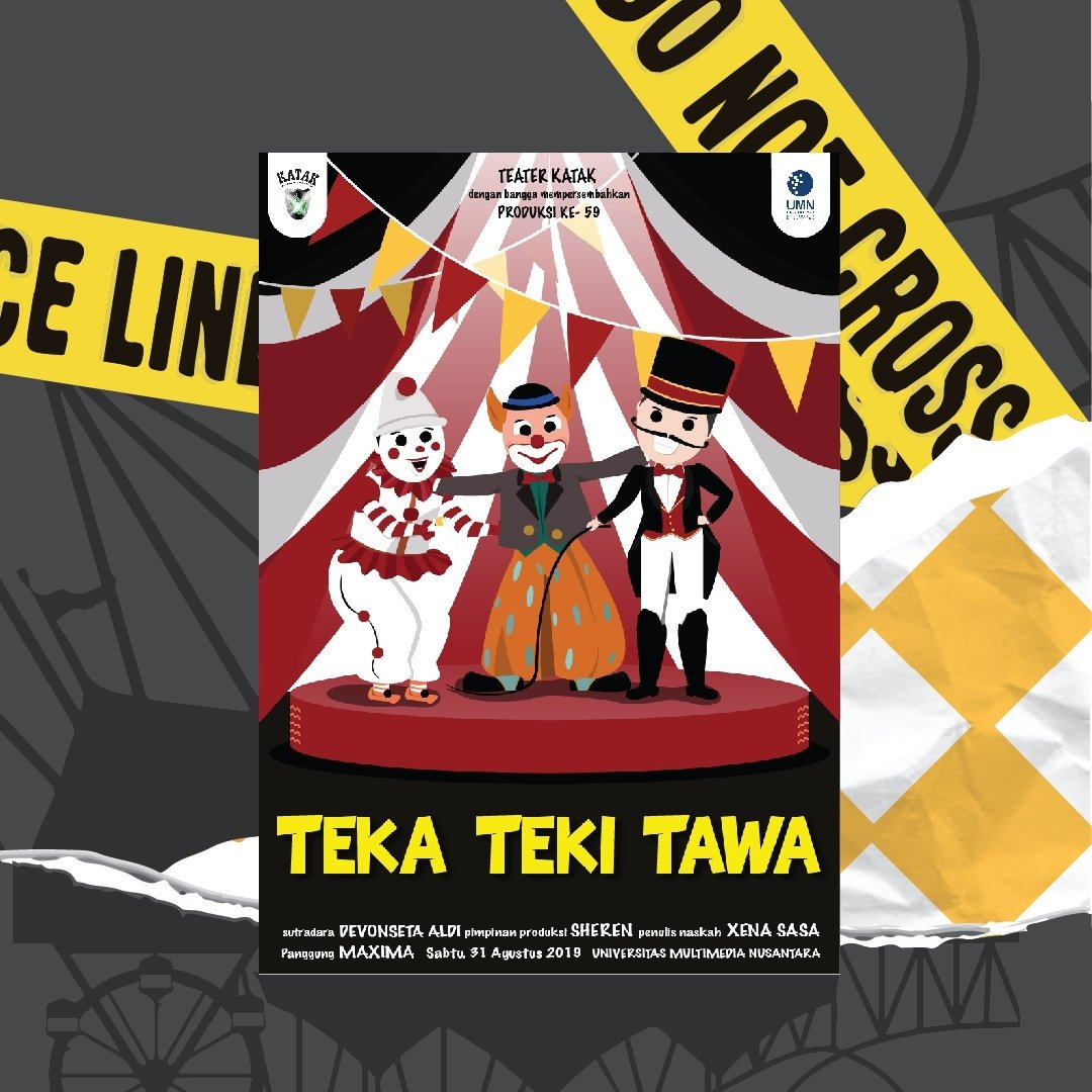 Perjalanan tiga detektif melakukan pengejaran dalang penculikan anak hingga menyamar menjadi badut dan pesulap.

Teater KataK dengan bangga mempersembahkan
Produksi ke-59 berjudul
“TEKA-TEKI TAWA”

🗓 Sabtu, 31 Agustus 2019
📍 Lapangan Parkir UMN

#TeaterKataK #TekaTekiTawa