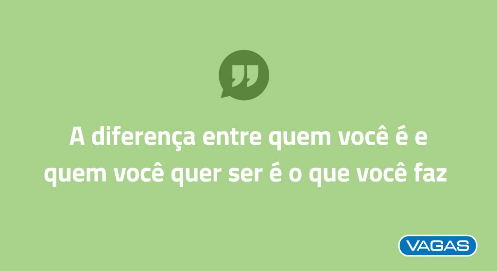 vagas's tweet photo. O que você tem feito hoje para ser quem você deseja ser amanhã?
#pararefletir #motivação #motivacaodiaria #motivacaoemfrases #frasedodia #frasesmotivacionais https://t.co/8MpgYuc1zM