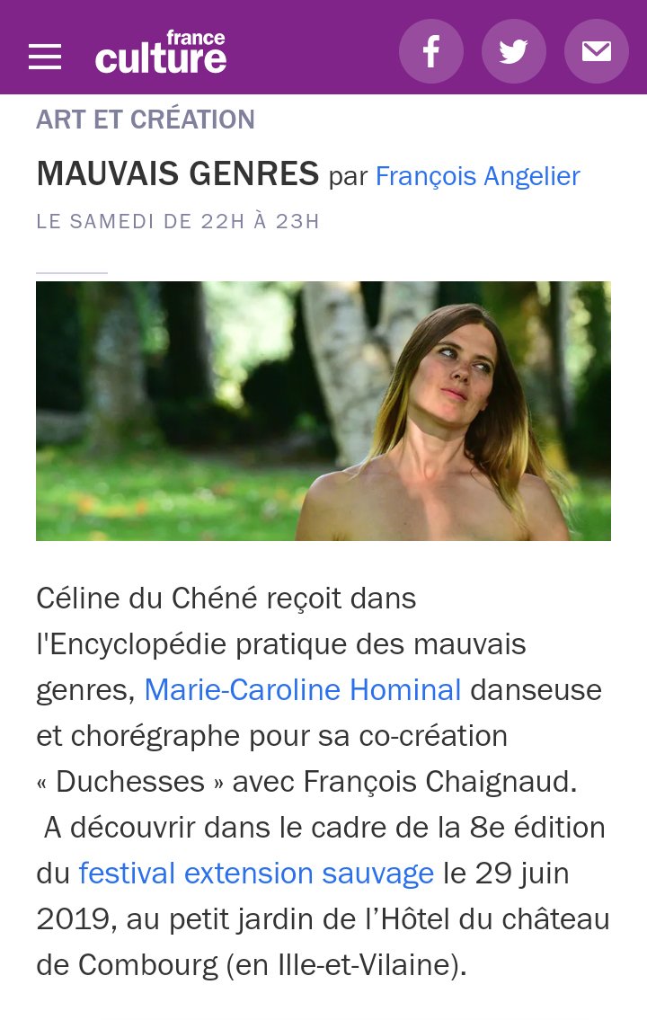 #FestivalExtensionSauvage J-3 !
Écoutez #MarieCarolineHominal qui s'entretient avec  #CélineduChéné dans l'émission du 22 juin de #MauvaisGenres - <a href="/franceculture/">France Culture</a> (à partir de 4min), au sujet de #Duchesses qu'elle présentera avec #FrançoisChaignaud  le 29/06 20h30 à #Combourg !
