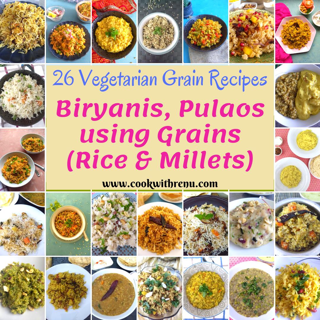 26 #Vegetarian #Grain #recipes, from #Biryanis, #Pulaos, #khichdis to one pot meal

Many are #Vegan, #GlutenFree, #Kidfriendly and #ToddlerFriendly .

@ bit.ly/309dOww 

#CookWithRenu #collection #bajra #Glutenfreelife #veganlife #veganglutenfree #vegeanblogger #Foodies