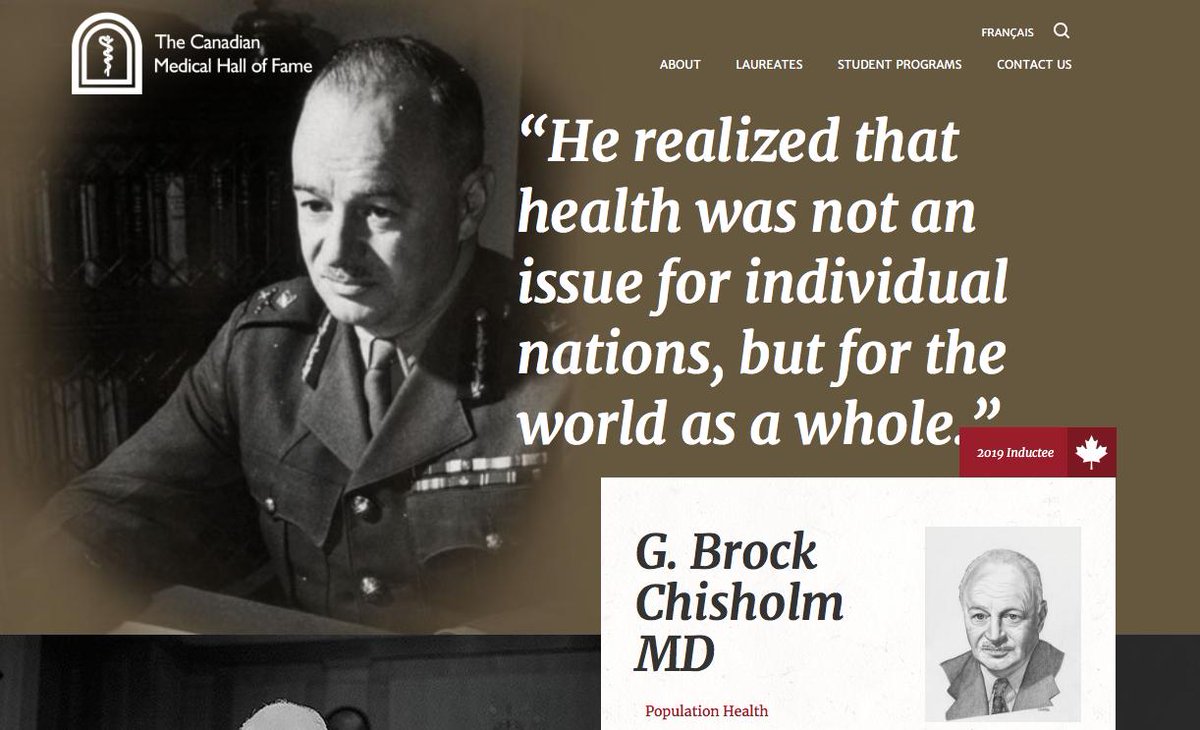 2/History Bits:Brock Chisholm hails from Oakville,Ontario. He was a 20th-century Canadian FirstWorldWar veteran, medical practitioner, psychiatrist, & first Director-General of the UN's WHO(World Health Organization). He's known as "Canada's most famously articulate angry man".