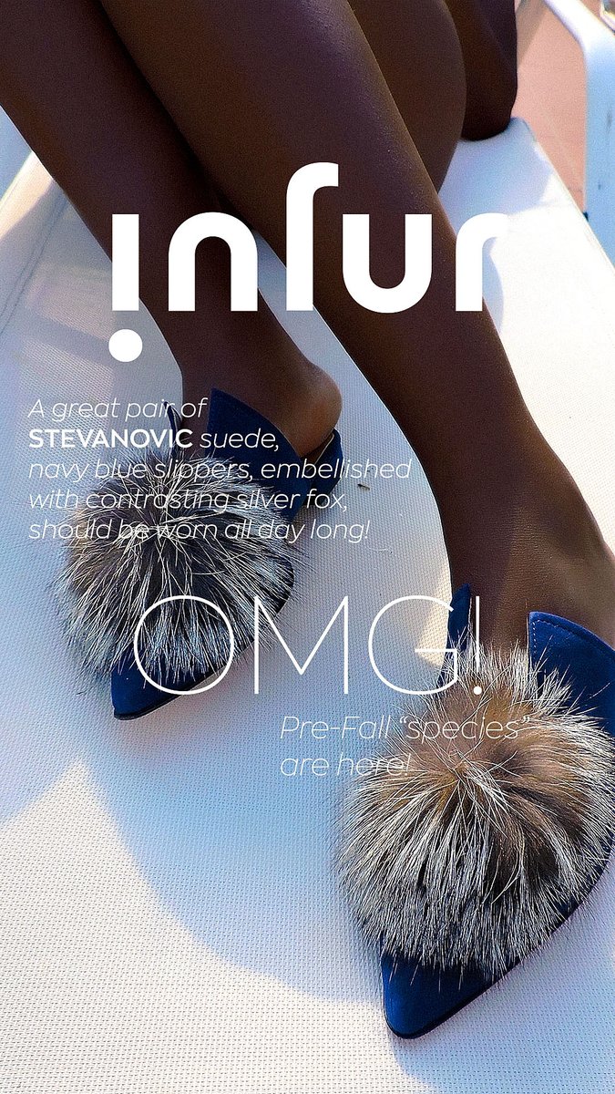 InfurMagazine's tweet photo. Summer Essential: A great pair of @furs_stevanovic suede, navy blue slippers, embellished with contrasting silver fox, should be worn all day long! https://t.co/sUxiYV9o9j
#infurmagazine #fashionmagazine #slippers #accessories #summeressentials #poolday #covergirl #prefall19 https://t.co/sXGet4aP8o
