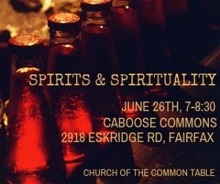 CommonTable's tweet photo. Don't forget! Tomorrow night is our second Spirits &amp; Spirituality gathering at Caboose Commons, 2918 Eskridge Road, Fairfax, VA at 7 pm. We're going to grab a table outside so bring your sunscreen, your dog, and an open mind. Looking forward to meeting y… https://t.co/hO4tcShD6z https://t.co/qRPJVQOG35