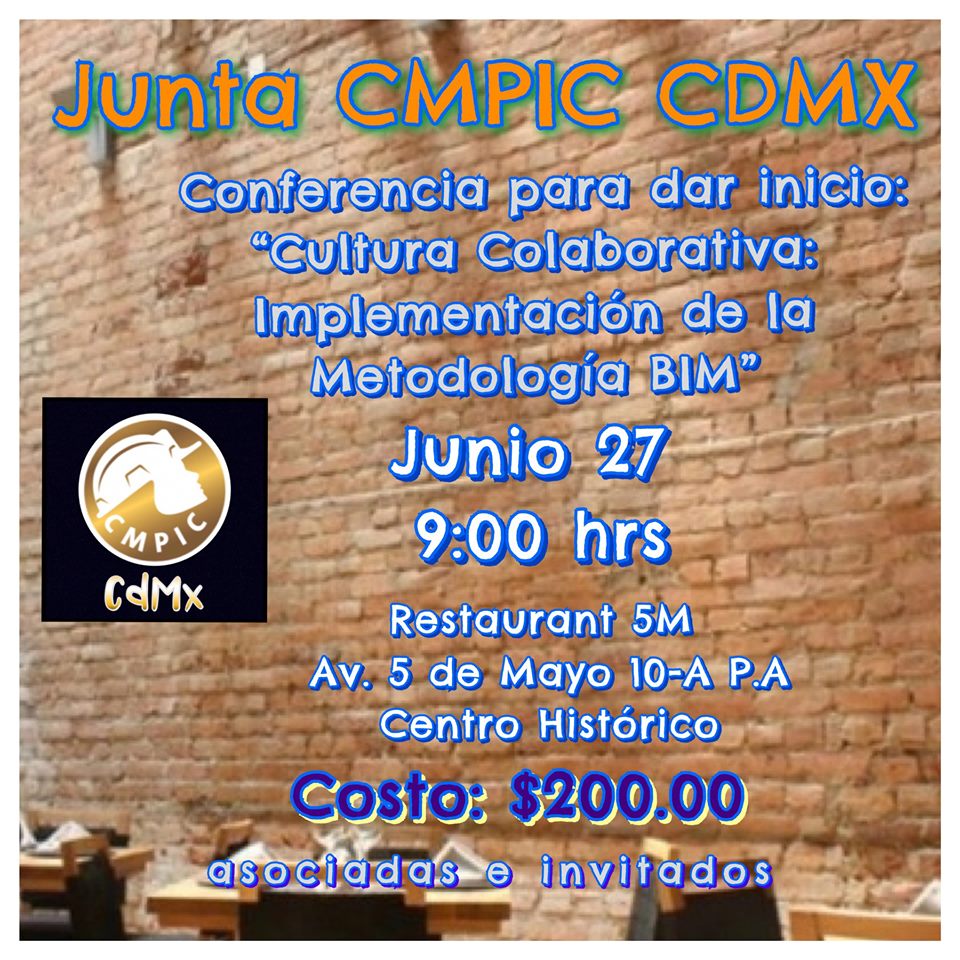 CCmpic's tweet photo. #CMPIC Compañeras de la Ciudad de México se les invita a la Junta de #CMPICCDMX para una conferencia sobre la "Cultura colaborativa: Implementación de la Metodología BIM" el 27 de junio https://t.co/L4UpOVwHQG