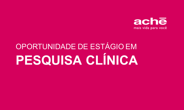 O Aché está com oportunidade de Estágio em Pesquisa Clínica - lnkd.in/dEV8rCf - Atenção: até o dia 03/07/2019.