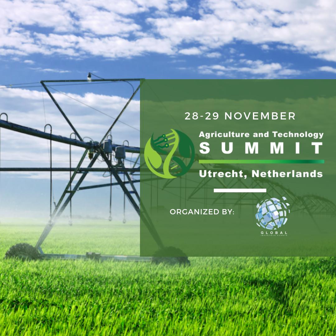 Global Industrial Events is happy to announce that our next Summit - The International Agriculture and Technology will take place in Utrecht, Netherland on 28-29 November 2019. 

Save the date and book your seat: agritechsummit.global