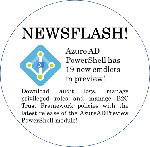 rjong999's tweet photo. NEWSFLASH!
Azure AD PowerShell has 19 new cmdlets in preview!
Download audit logs, manage Privileged Roles and manage B2C Trust Framework policies in AAD with the latest release of the AzureADPreview PowerShell module. Download here: https://t.co/cLgA9ikkZS
#azuread #AADPS https://t.co/tN0oEWYz2K