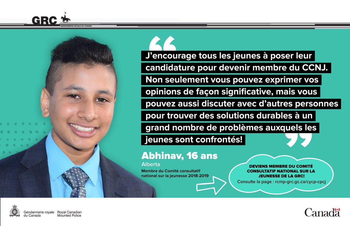 Témoignage d'Abhinav, un jeune de 16 ans de l'Alberta: « J'encourage tous les jeunes à poser leur candidature pour devenir membre du CCNJ. Non seulement vous pouvez exprimer vos opinions de façon significative, mais vous pouvez aussi discuter avec d'autres personnes pour trouver des solutions durables à un grand nombre de problèmes auxquels les jeunes sont confrontés! »