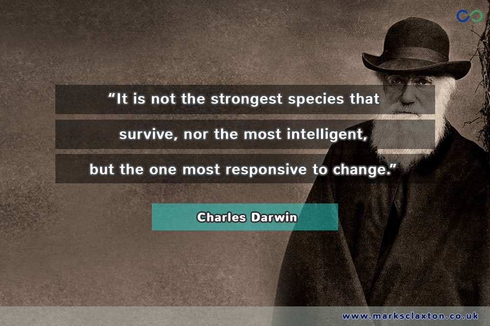MarkSClaxton's tweet photo. "It is not the strongest species that survive, nor the most intelligent, but the one most responsive to change."

#Quote #CharlesDarwin #AreYouResponsive #Business #Innovation #AcceptChange https://t.co/BB8WzCFIrU
