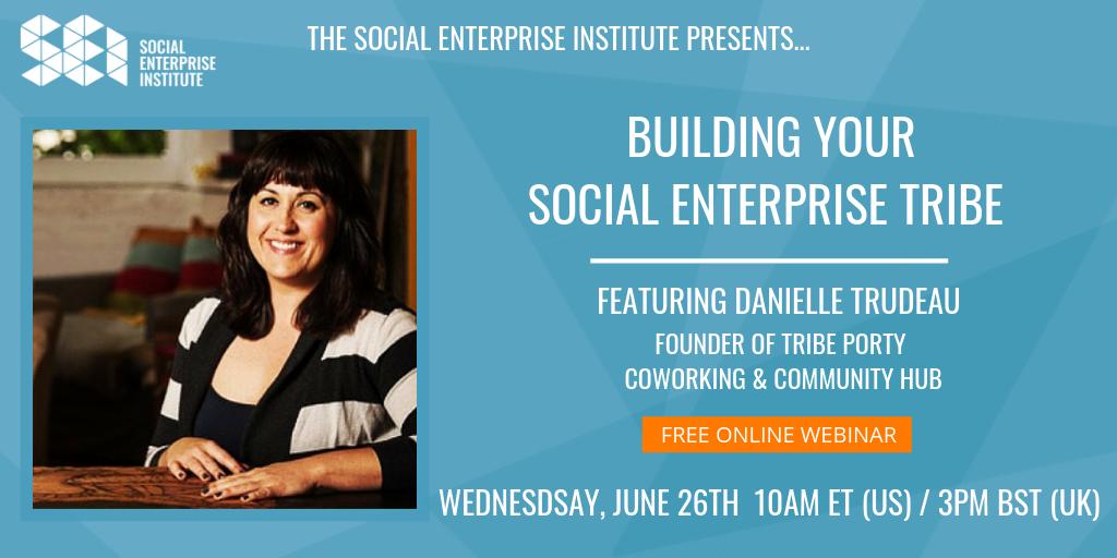 Join us this Wednesday for an online webinar with Danielle Trudeau, founder of social enterprise coworking &amp; community hub @TribePorty to learn how to grow your social enterprise network and community. June 26th at 3pm BST / 10am ET, free signup here: bit.ly/2MXfJSj