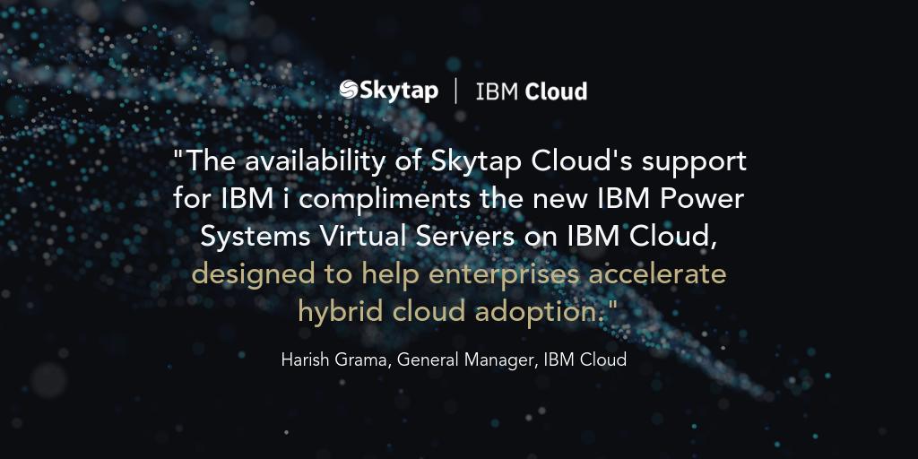Skytap's tweet image. Hear from @IBMcloud GM Harish Grama on today’s announcement, including how Skytap Cloud&apos;s general availability of IBM i can help enterprises accelerate #hybridcloud adoption. buff.ly/2RvQm8I #IBMi #iseriesdevelopment