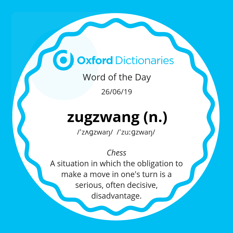 Word of the Day - zugzwang