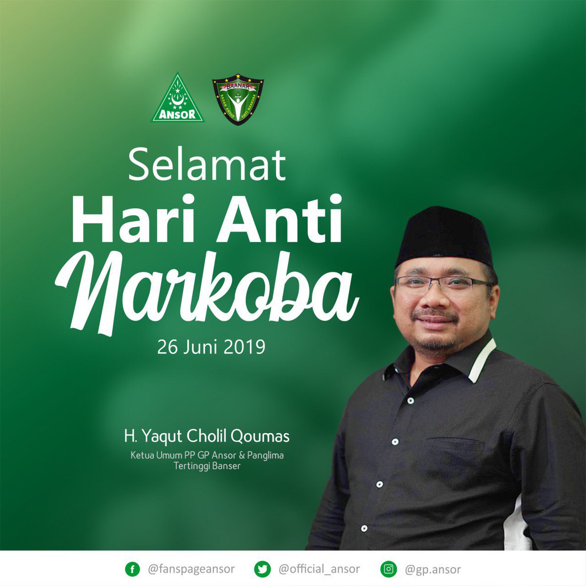 Official_Ansor's tweet photo. Ketua Umum PP GP Ansor Gus Yaqut mengucapkan Selamat Hari Anti Narkoba 26 Juni 2019

#KitaIniSama 
#ansor 
#banser https://t.co/yIzo9HH4L4