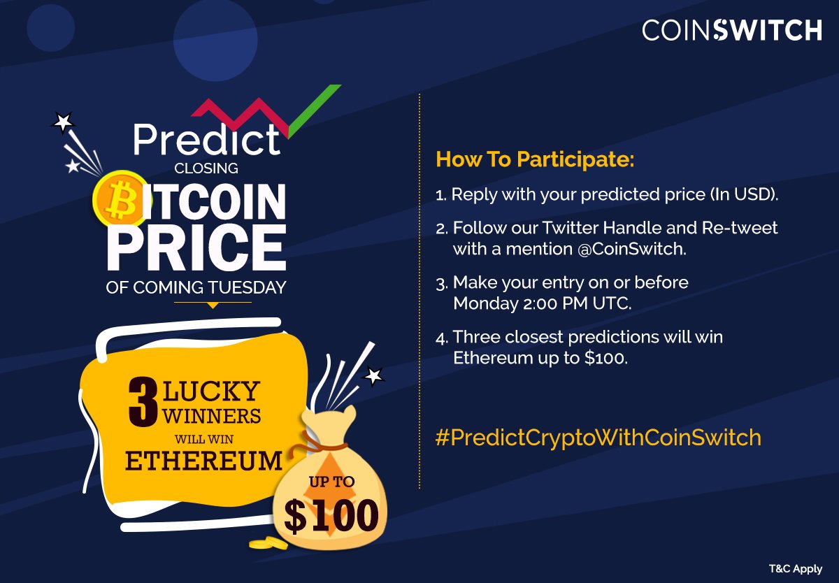 #PredictAndWin
Predict the #Bitcoin closing price for coming Tuesday and stand a chance to win #Ethereum up to $100.
T&amp;C: bit.ly/2RgE9EX
#PredictCryptoWithCoinSwitch #CryptoContest #CryptoGiveaway $btc $eth $crypto #Prediction #Contest #ContestAlert #Crypto #CoinSwitch