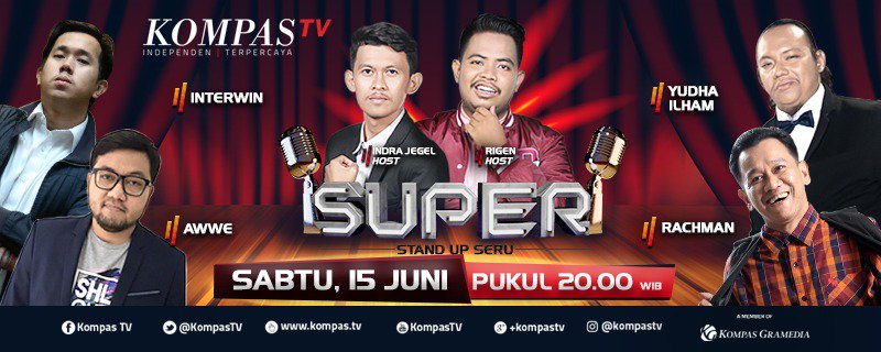 RT @kompastv yay , komika interwin -
awwe - yudha brajamusti - rachman avri
serta duo host kocak indra jegel dan rigen
siap memecahkan tawa kamu . nonton aksi
seru mereka di SUPER sesaat lagi

live streaming : kompas.tv/live