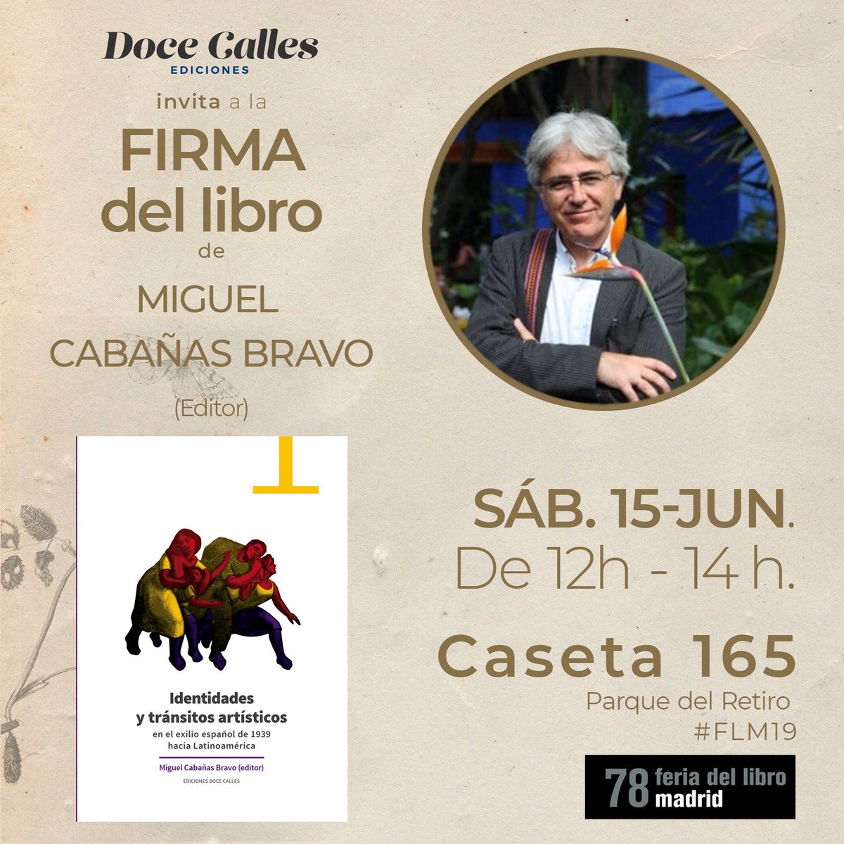 docecallesed's tweet photo. Firma de libro "Identidades y tránsitos artísticos en el exilio español hacia Latinoamérica", sobre la diáspora artística en 1939. El editor @CabanasMiguel, y las autoras, María Dolores Fernández Martínez y Raquel López Fernández firmarán este #Sab15 en la #FLM19. Caseta 165. https://t.co/E4nhRTyXtR