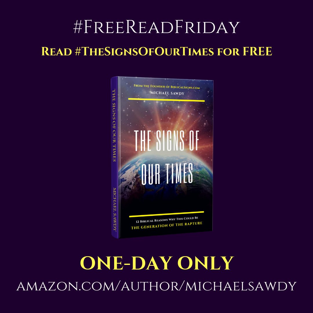 SignsOfTimes777's tweet image. #FreeReadFriday is back! Head over to - 

Amazon.com/author/michael… 

- to read the #Kindle ebook of #TheSignsOfOurTimes for FREE!

#FreeEbooks #FreeRead #5Star #ChristianBook #BibleProphecy #Endtimes #Fridayfreebie #Free #OneDayOnly #Christianity #🇮🇱 #Kindledeals #FreebieFriday