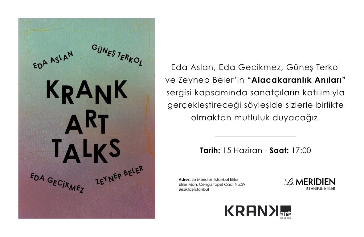KRANKArtGallery's tweet photo. Yarın “Alacakaranlık Anıları” sergisi kapsamında sanatçıların katılımıyla gerçekleşecek söyleşiye hepinizi bekliyoruz ✨ #edaaslan #edagecikmez #gunesterkol #zeynepbeler #krankartgallery #event #alacakaranlıkanıları https://t.co/a9IvddXP1a