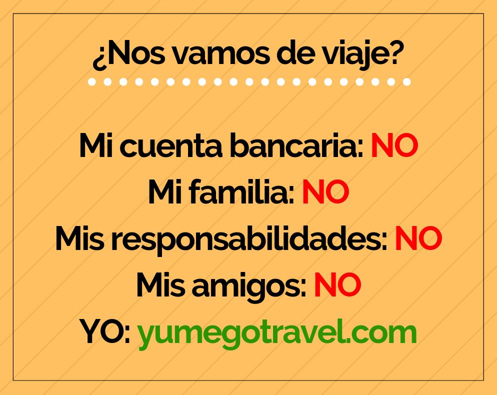 ¿Quieres viajar pero todo son negativas? 😔

¡Olvídate de los demás y haz lo que realmente quieres! 😄

En Yumego sólo encontrarás a gente que te dirá Sí, Sí y Sí. ✈👍🏻