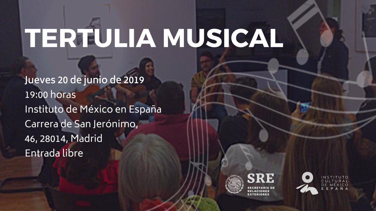 Tertulia Musical en el <a href="/IMEXEsp/">Instituto Cultural de México en España</a> <a href="/EmbaMexEsp/">Embajada de México en España</a>: Jueves 20 de junio de 2019
19:00 horas. Carrera de San Jerónimo, 46, 28014, Madrid. Entrada libre.
Más información: bit.ly/2ZqM9WK