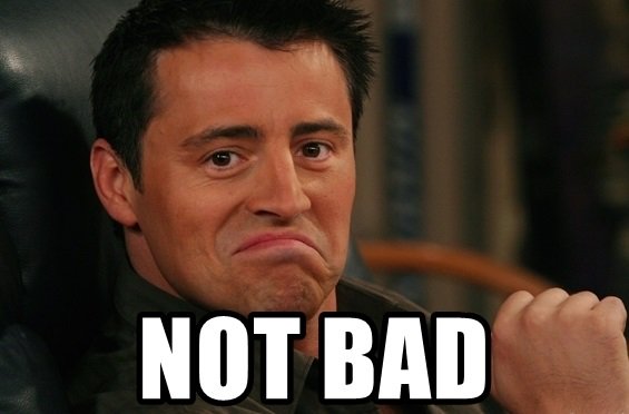 Нот бэд. Неплохо мем. Im not bad обои. Велком хелл мемы. Нот бэд.
