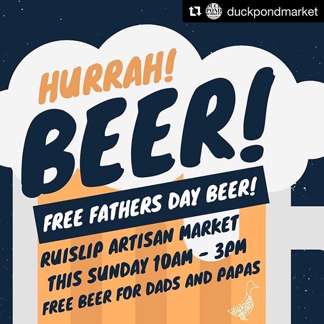 🍻🍺🍻🍺🍻We know where to find all the Dads this Sunday, <a href="/duckpondmarket/">Duck Pond Market</a> 🍺🍻🍺
Free beer?! For dads?! Yup, AND grandads/papas/grampsys... you’re welcome! Sponsored by our friendly local estate agents @gibsonhoneyruislip  who are buying the beer from th… bit.ly/2IV0KDh
