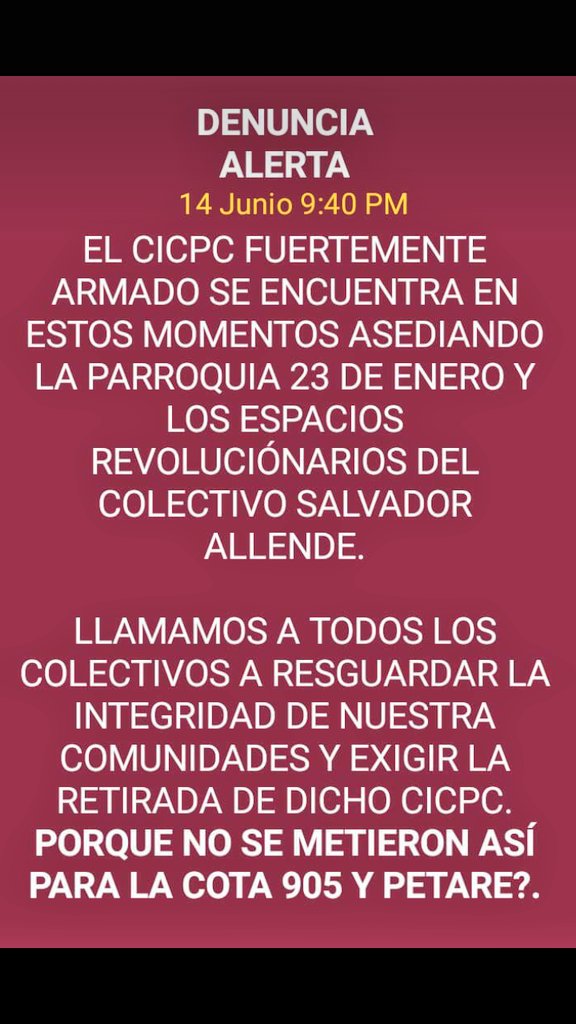 FrenteSergioR's tweet photo. ALERTA .@NicolasMaduro
@dcabellor EN ESTE MOMENTO GRUPOS FUERTEMENTE ARMADOS DE CICPC SE ENCUENTRAN ASEDIANDO LA PARROQUIA REVOLUCIÓNARIA 23 D ENERO, TIENEN SUJETOS AMEDRENTANDO A LAS COMUNIDADES UTILIZANDO SITUACIÓN AISLADA PARA GENERAR UN FALSO POSITIVO.
#FuturoEnRiesgo
#14Jun https://t.co/qa4mCBBE21