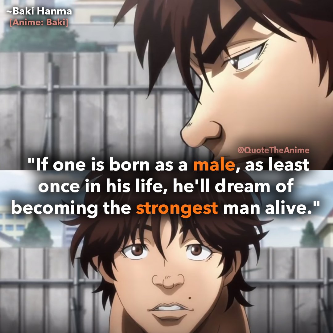 BAKI HANMA:グラップラー刃牙 on Instagram: ““If one is born as a male, at least once  in life, he'll dream of becoming the strongest man ali…