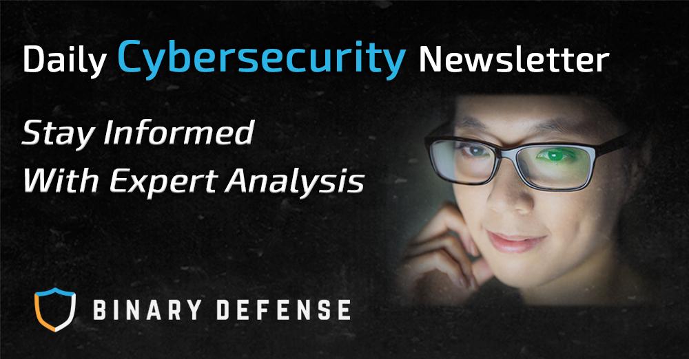 Knowledge is power! Outsmart attackers with daily briefings and analysis on the threat landscape. #Cybersecurity #News

Signup for the Threat Watch Newsletter!
bit.ly/2IgoimC