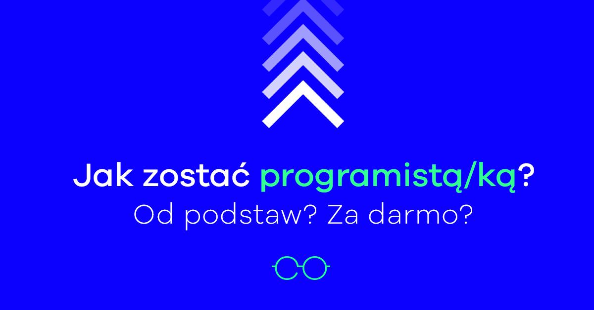 -- 
ODPOWIEDŹ TO:
🔥
Odpowiedź ( {
nazwa: 'C_school',
zmienisz: 'życie',
zostaniesz: 'programistą/ką',
koszt: 'brak'
wymagane doświadczenie: 'brak'
realizacja: '6 miesięcy'
site: 'cschool.pl',
tag: '#C_school'
Coding is cool
U will C_ 
<👓/>
} );