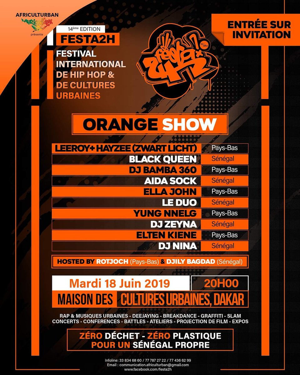CÉRÉMONIE D'OUVERTURE OFFICIELLE DU FESTA 2H ORANGE SHOW en partenariat avec l'ambassade des pays bas au Sénégal le MARDI 18 Juin À la MCU 
ENTRÉE SUR INVITATION EXIGEE À L'ENTRÉE.
Info: 777872722-774366299
#Festa2h #Africulturban #Mcu #ZeroDechet  #ZeroPlastique  #SenegalPropre